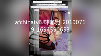 afchinatvBJ韩嘟妮_20190719_1694590653