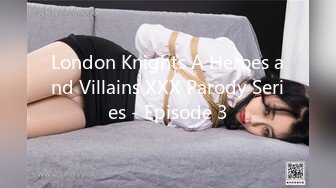 London Knights A Heroes and Villains XXX Parody Series - Episode 3